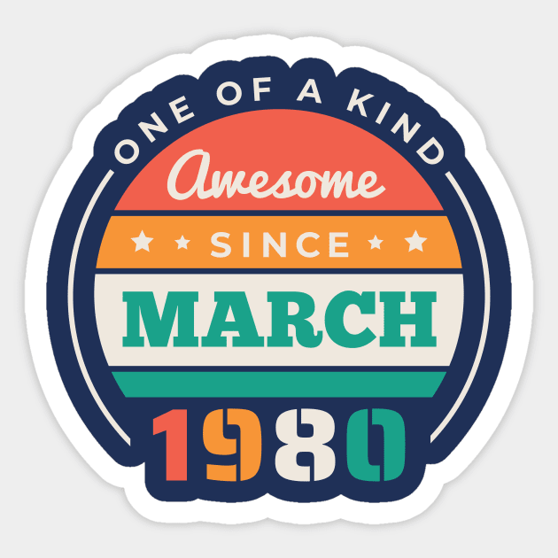 Retro Awesome Since March 1980 Birthday Vintage Bday 1980 Sticker by Now Boarding